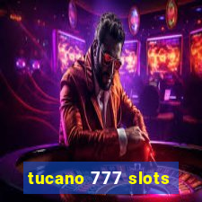 tucano 777 slots